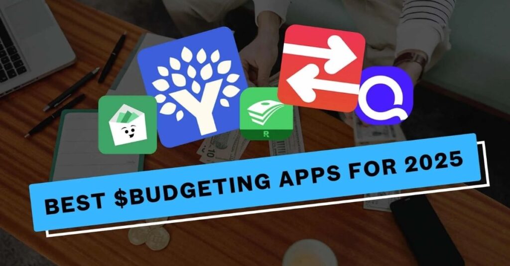 Budgeting Apps for iOS and Android in 2025